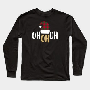 OH OH OH Long Sleeve T-Shirt